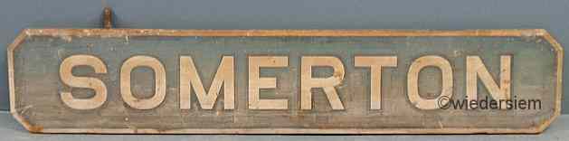 Appraisal: Wood railroad station sign with paint decorated Somerton'' from the