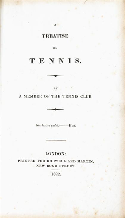 Appraisal: vol Lukin Robert A Treatise on Tennis London for Rodwell