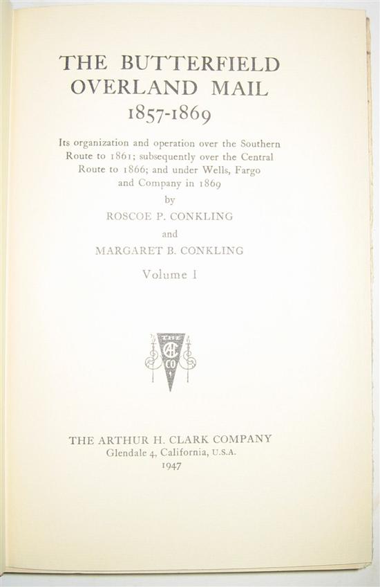 Appraisal: CONKLING ROSCOE AND MARGARET The Butterfield Overland Mail - volumes