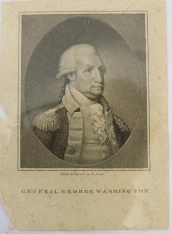 Appraisal: GENERAL GEORGE WASHINGTON ENGRAVED PORTRAIT PAINTED AND ENGRAVED BY EDWARD