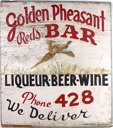 Appraisal: Golden Pheasant Red's Bar Original Hand Paint Sign This lot