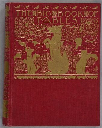 Appraisal: ROBINSON CHARLES ARTIST THE BIG BOOK OF FABLES NY DODGE