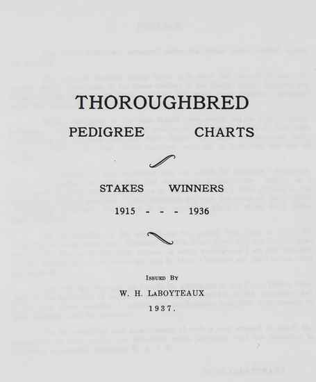 Appraisal: Laboyteaux W H Thoroughbred Pedigree Charts Stakes Winners - vol