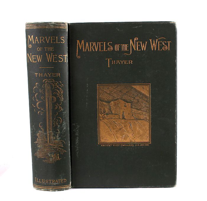 Appraisal: Marvels of the New West by Thayer This is Marvels