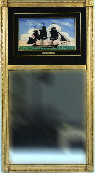 Appraisal: Late th Century reverse painted portrait mirror of the ship