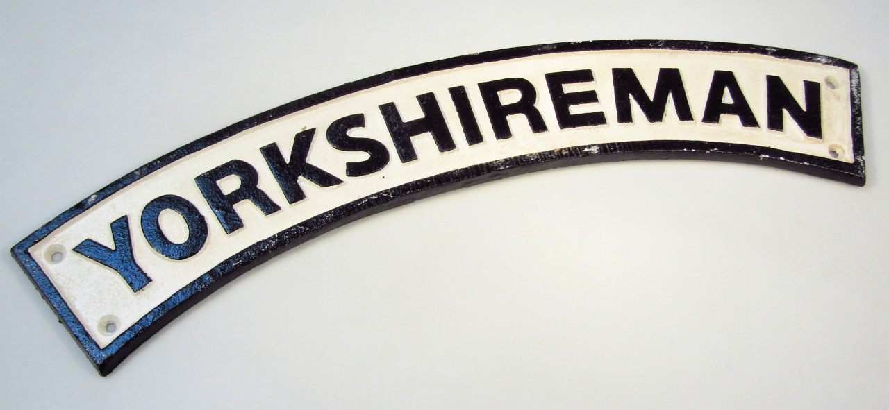 Appraisal: A Yorkshireman sign