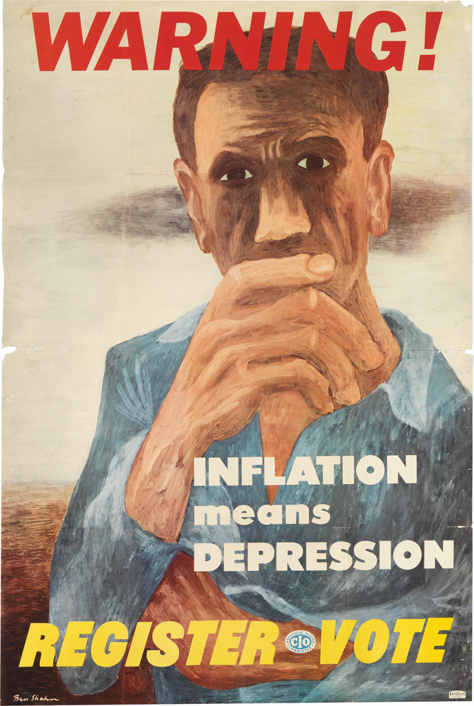 Appraisal: BEN SHAHN - WARNING INFLATION MEANS DEPRESSION x inches x