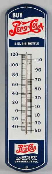 Appraisal: Tin Pepsi-Cola Thermometer s Much whiter and brighter than normally