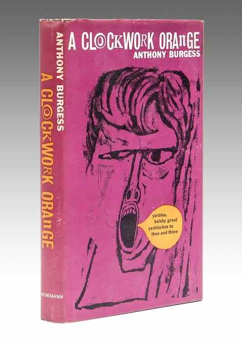 Appraisal: Burgess Anthony A Clockwork Orange first edition signed presentation inscription