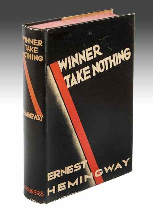 Appraisal: Hemingway Ernest Winner Take Nothing first edition first issue with