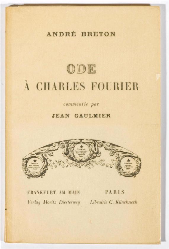 Appraisal: BRETON Andr Ode Charles Fourier Ode Charles Fournier Paris Kliencksieck