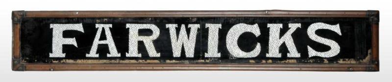 Appraisal: Farwicks Reverse-On-Glass Advertising Sign Description Includes original copper frame Four