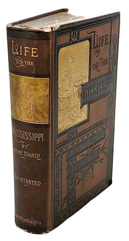 Appraisal: Life on the Mississippi by Mark Twain Boston James R