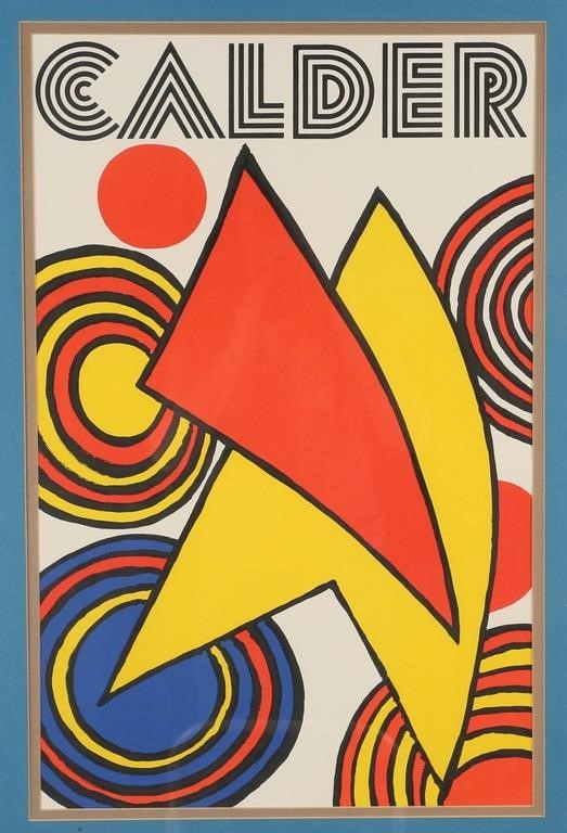 Appraisal: Alexander Calder American - lithograph poster David Gary Ltd label