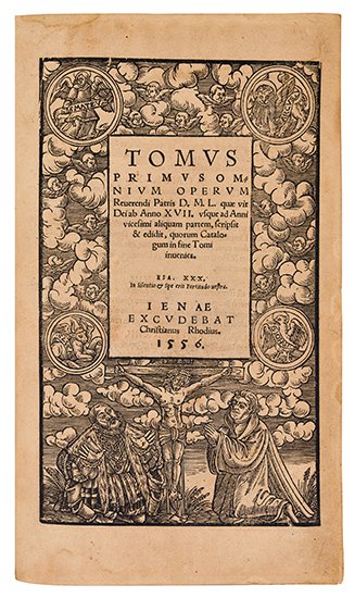 Appraisal: LUTHER MARTIN Tomus primus -quartus et idem ultimus omnium operum