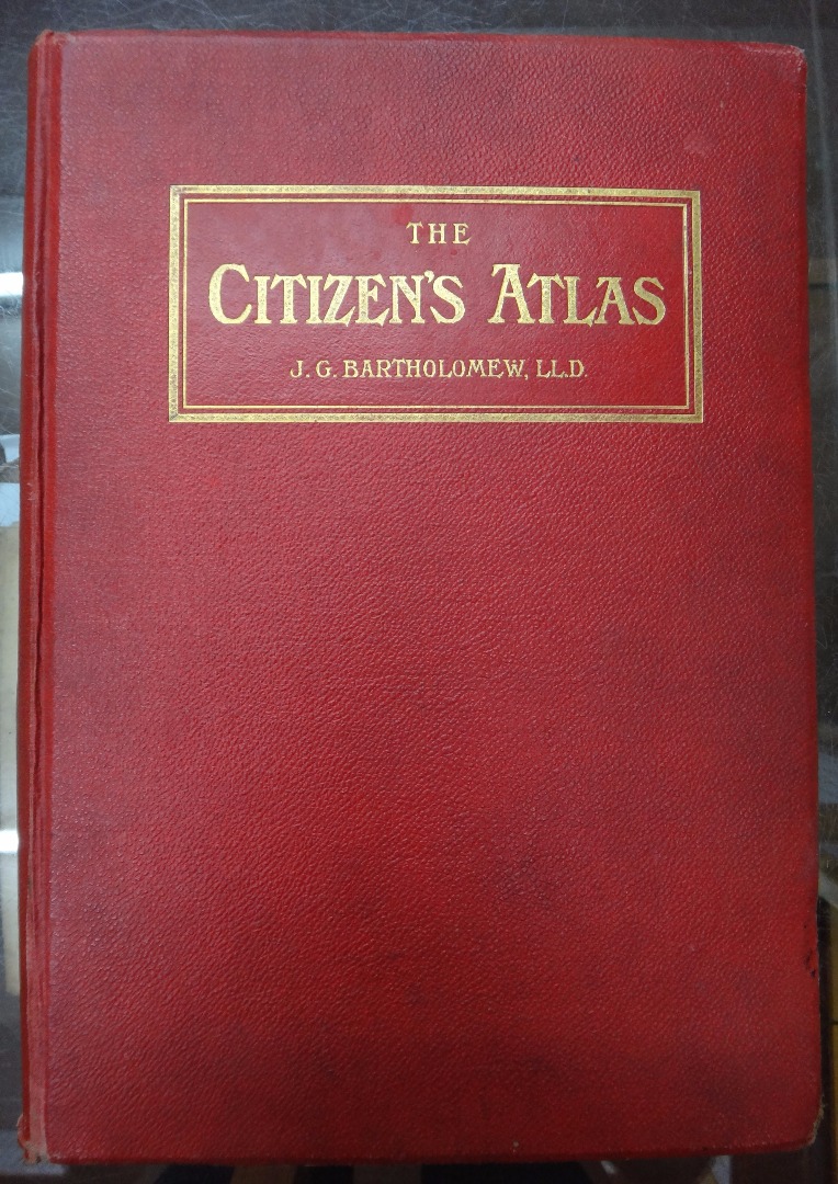 Appraisal: BARTHOLOMEW J G The Citizen's Atlas of the World many