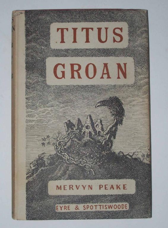 Appraisal: PEAKE Mervyn Titus Groan Eyre and Spottiswoode st Edition See