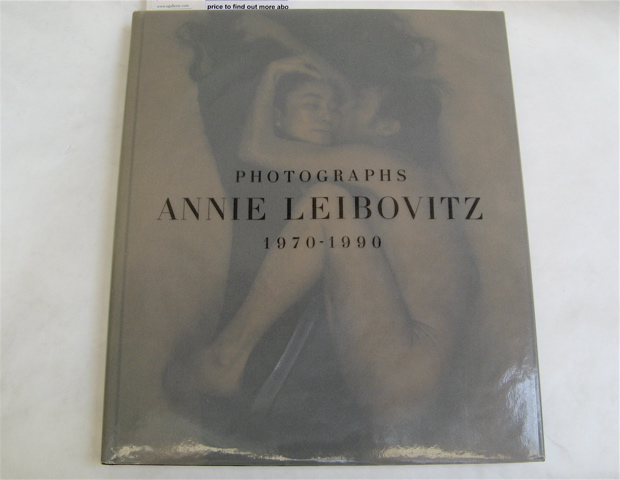 Appraisal: ANNIE LEIBOVITZ PHOTOGRAPHS - This First Edition so stated Harper