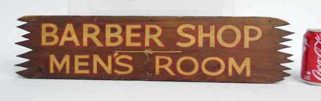 Appraisal: Early th c Barber Shop Men's Room'' trade sign painted