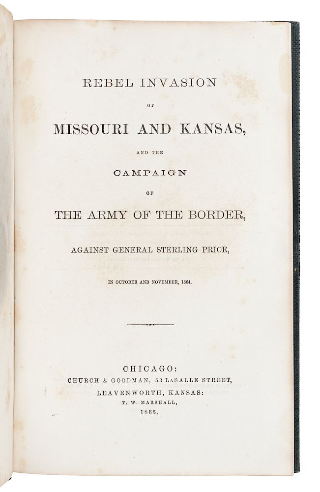 Appraisal: HINTON Richard J d Rebel Invasion of Missouri and Kansas