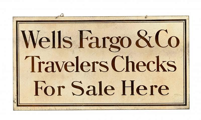 Appraisal: Wells Fargo Travelers Checks Metal Sign This early sign has