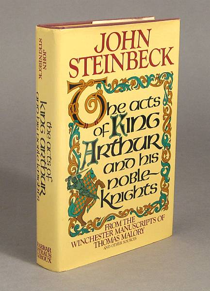 Appraisal: STEINBECK JOHN The Acts of King Arthur and His Noble