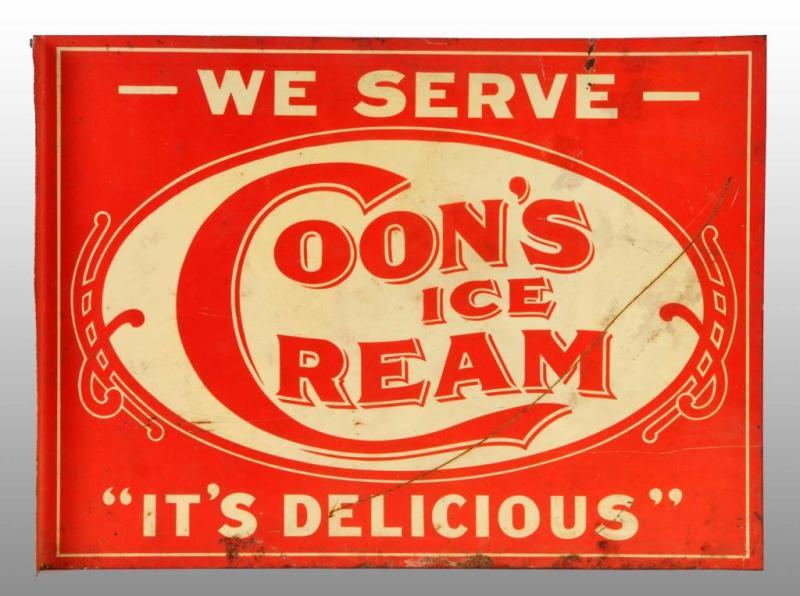 Appraisal: Tin Coon's Ice Cream Flange Sign Description s to s