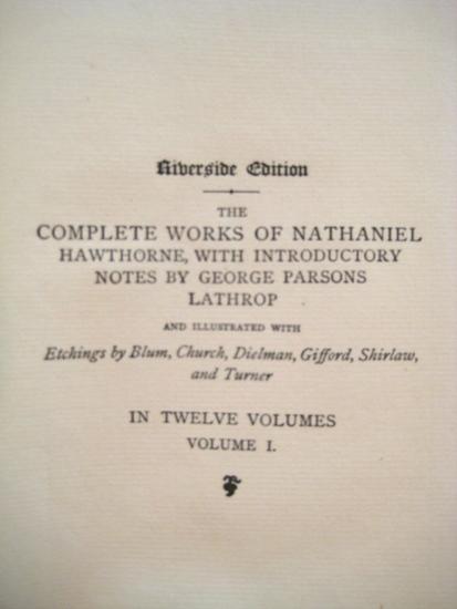 Appraisal: HAWTHORNE NathanielCOMPLETE WORKS OF NATHANIEL HAWTHORNE Cambridge Riverside Press volumes