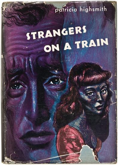 Appraisal: HIGHSMITH Patricia Strangers on a Train New York Harper Brothers