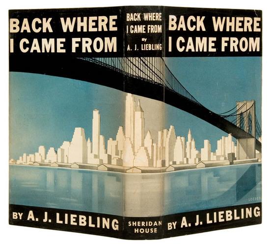 Appraisal: LIEBLING A J Back Where I Came From New York