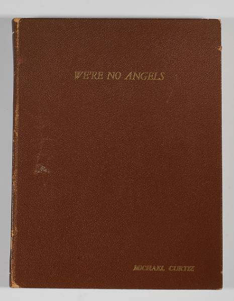 Appraisal: A Michael Curtiz personally-owned bound script from We're No Angels