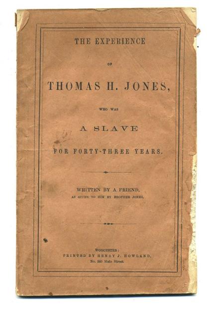 Appraisal: vol wrappers Slave Narrative Jones Thomas H Experience of Thomas