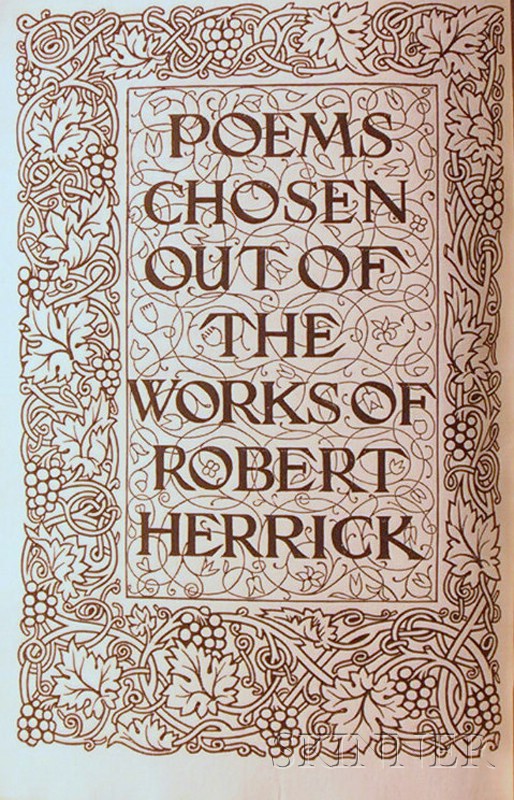 Appraisal: Kelmscott Press William Morris Herrick Robert - Poems Chosen out