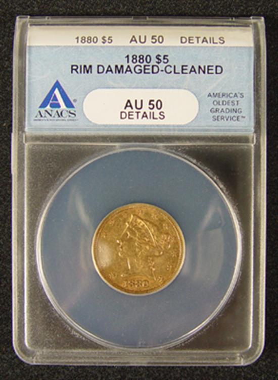 Appraisal: Liberty Gold Coin ANACS certified and graded AU details-Rim damage