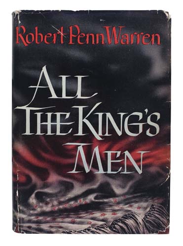 Appraisal: INSCRIBED WARREN ROBERT PENN All the King's Men vo original