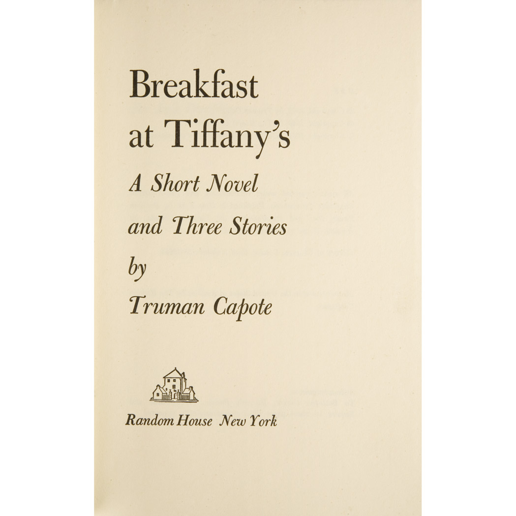 Appraisal: CAPOTE TRUMAN Breakfast at Tiffanys A short novel and three