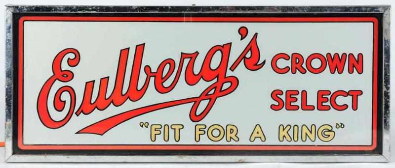 Appraisal: Eulberg's Crown Select Beer Reverse Glass Sign Gillco Wisconsin Manufactured