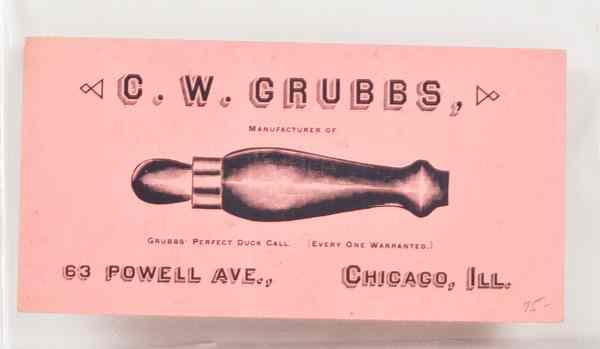 Appraisal: C W Grubbs Illustrated Card with Duck Call Image ca