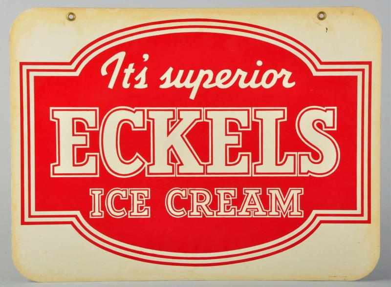 Appraisal: Tin Eckels Ice Cream -Sided Sign Condition Excellent Size -