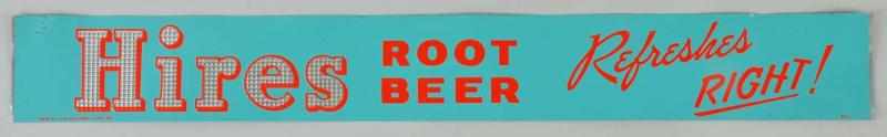 Appraisal: Aluminum Hires Root Beer Strip Sign Description s Only a