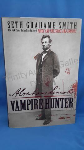 Appraisal: Abraham Lincoln Vampire Hunter Author s Seth Grahame-Smith Cover Hardcover