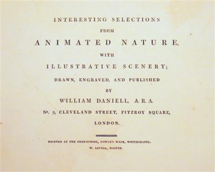 Appraisal: vol Daniel William Interesting Selections from Animated Nature London Vol