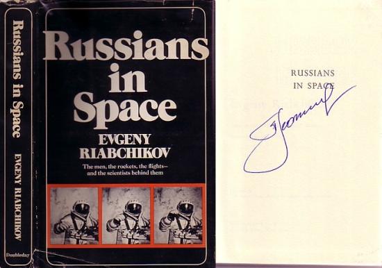 Appraisal: RIABCHIKOV EVGENY Russians in Space An excellent account of the