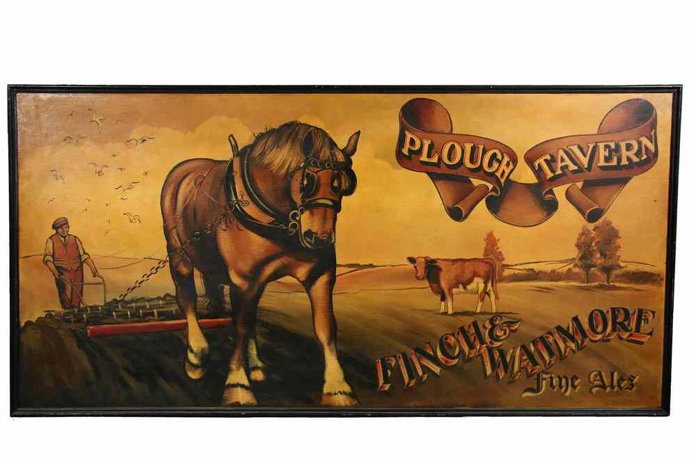 Appraisal: TAVERN SIGN - 'Plough Tavern Finch Watmore Fine Ale' depicting