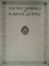 Appraisal: LINDSAY Norman The Pen Drawings of Norman Lindsay Angus Robertson