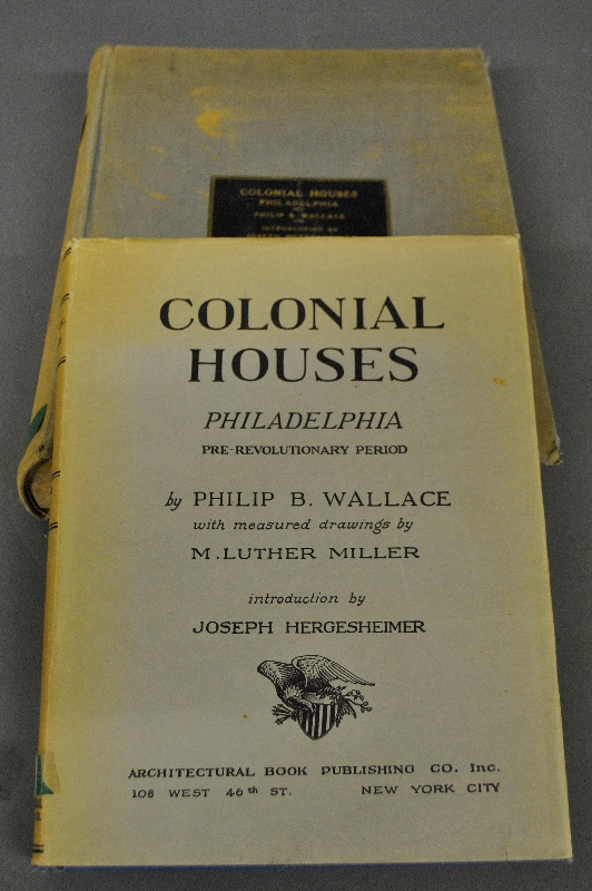 Appraisal: - Books Wallace Colonial Houses of Philadelphia New York st