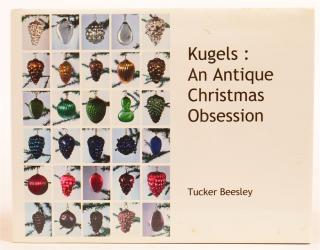 Appraisal: vol Book on Christmas Kugels Beesley Kugels An Antique Christmas