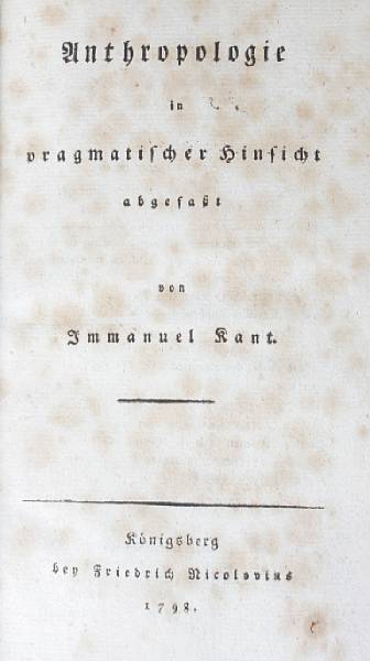 Appraisal: Kant Immanuel Anthropologie in pragmatischer Koenigsberg Frederich Nicolouins vo calf