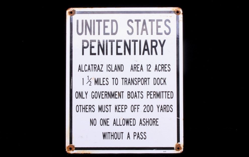 Appraisal: Alcatraz Island United States Penitentiary Sign For your consideration is