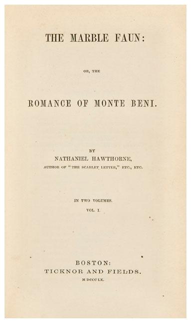 Appraisal: HAWTHORNE Nathaniel - The Marble Faun Boston Ticknor Fields volumes